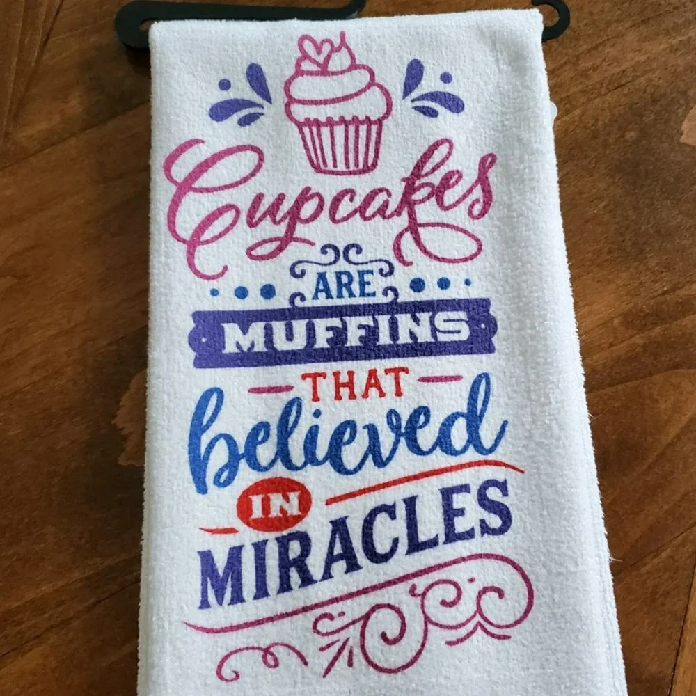 Cupcakes are muffins that believed in miracles Tea Towel